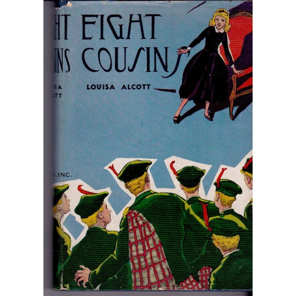 Vintage Eight Cousins by Louisa May Alcott w/ Dust Jacket Books Inc 1940s